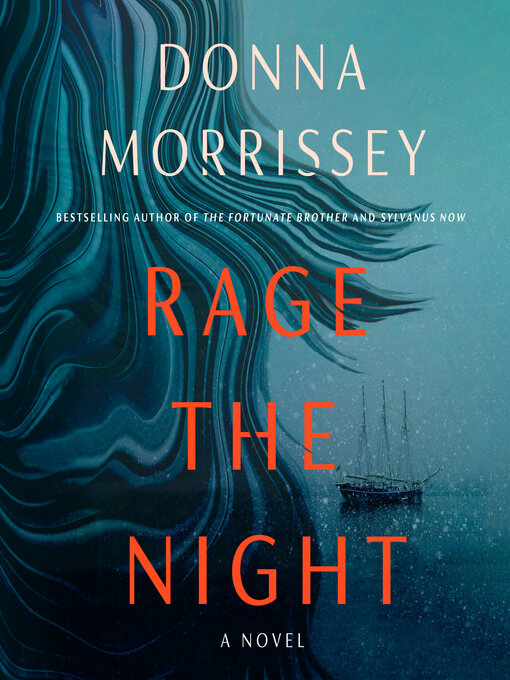 Title details for Rage the Night by Donna Morrissey - Wait list